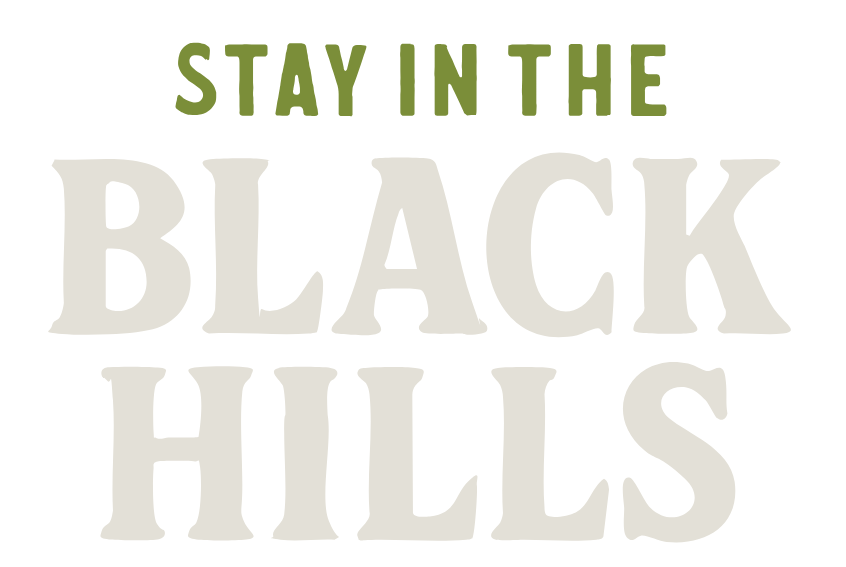 Stay In The Black Hills